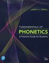 9780136631538-0136631533-Fundamentals of Phonetics: A Practical Guide for Students Plus Pearson eText 2.0 -- Access Card Package