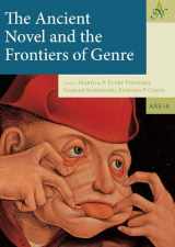 9789491431661-9491431668-The Ancient Novel and the Frontiers of Genre (Ancient Narrative Supplements)
