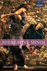 9780198238096-0198238096-Recreative Minds: Imagination in Philosophy and Psychology