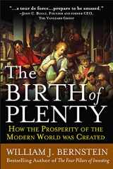 9780071747042-0071747044-The Birth of Plenty: How the Prosperity of the Modern World was Created