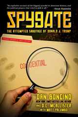 9781642935370-1642935379-Spygate: The Attempted Sabotage of Donald J. Trump