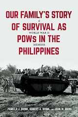 9781098393045-109839304X-Our Family's Story of Survival as POWs in the Philippines: A World War II Memoir