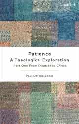 9780567694386-0567694380-Patience―A Theological Exploration: Part One, from Creation to Christ
