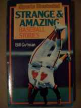 9780671611255-0671611259-Sports Illustrated Strange & Amazing Baseball Stories