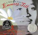 9780547076362-0547076363-A Wreath for Emmett Till: A Printz Award Winner