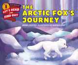9780062490827-0062490826-The Arctic Fox’s Journey (Let's-Read-and-Find-Out Science 1)