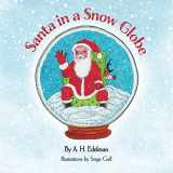 9780990887140-0990887146-Santa in a Snow Globe