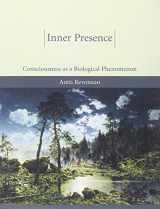 9780262513418-0262513412-Inner Presence: Consciousness As a Biological Phenomenon