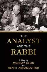 9781630517328-1630517321-The Analyst and the Rabbi: A Play