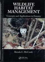 9780849374890-0849374898-Wildlife Habitat Management: Concepts and Applications in Forestry