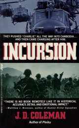9780312927769-0312927762-Incursion: From America's Chokehold on the Nva Lifelines to the Sacking of the Cambodian Sanctuaries