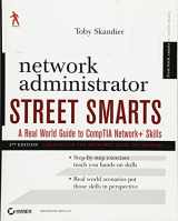 9780470431009-0470431008-Network Administrator Street Smarts: A Real World Guide to CompTIA Network+ Skills