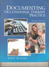 9780131999480-0131999486-Documenting Occupational Therapy Practice