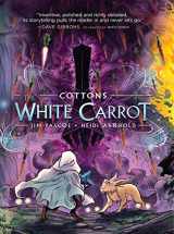 9781626720619-1626720614-Cottons: The White Carrot (Cottons, 2)