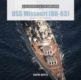9780764355622-0764355627-USS Missouri (BB-63): America's Last Battleship (Legends of Warfare: Naval, 3)