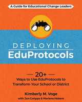 9781956306118-1956306110-Deploying EduProtocols: A Guide for Educational Change Leaders