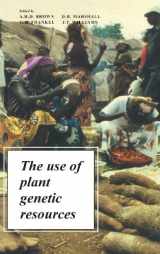 9780521345842-0521345847-The Use of Plant Genetic Resources