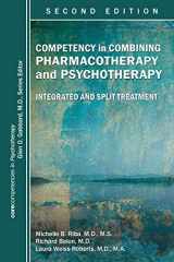 9781615370665-1615370668-Competency in Combining Pharmacotherapy and Psychotherapy: Integrated and Split Treatment