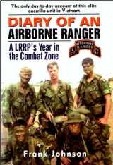9780739415726-0739415727-Diary of an Airborne Ranger: A LRRP's Year in the Combat Zone