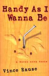 9780671032845-0671032844-Handy As I Wanna Be: A Novel With Tools