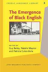 9781556191633-1556191634-The Emergence of Black English: Text and commentary (Creole Language Library)