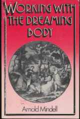 9780710204653-0710204655-Working with the dreaming body