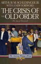 9780395489031-0395489032-Crisis of the Old Order, 1919-1933 (American Heritage Library)