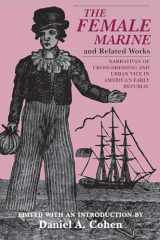 9781558491243-1558491244-The Female Marine" and Related Works: Narratives of Cross-Dressing and Urban Vice in America's Early Republic