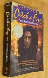 9780805011524-0805011528-Catch a Fire: The Life of Bob Marley