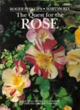 9780563387411-0563387416-The Quest for the Rose: The Most Highly Illustrated Historical Guide to Roses