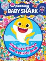 9781499810721-1499810725-Baby Shark: Ultimate Sticker and Activity Book