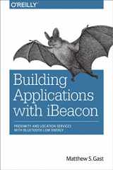 9781491904572-1491904577-Building Applications with iBeacon: Proximity and Location Services with Bluetooth Low Energy