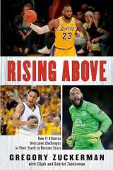 9780147515681-0147515688-Rising Above: How 11 Athletes Overcame Challenges in Their Youth to Become Stars