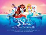9780996451925-0996451927-Rescue Sirens and the Great Fish Round-Up