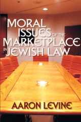 9781933143095-1933143096-Moral Issues Of The Marketplace In Jewish Law
