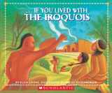 9780590674454-0590674455-If You Lived With The Iroquois