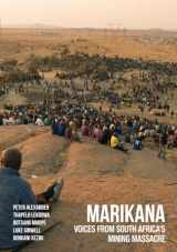 9780821420775-0821420771-Marikana: Voices from South Africa’s Mining Massacre