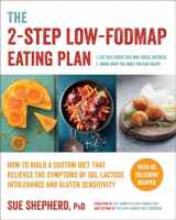 9781615193158-1615193154-The 2-Step Low-FODMAP Eating Plan: How to Build a Custom Diet That Relieves the Symptoms of IBS, Lactose Intolerance, and Gluten Sensitivity