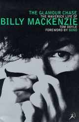 9780747536154-0747536155-The Glamour Chase: The Maverick Life of Billy MacKenzie