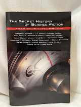 9781892391933-1892391937-The Secret History of Science Fiction