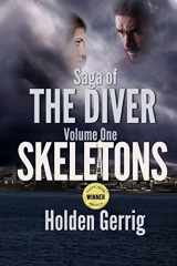 9780692391327-0692391320-Saga of The Diver - Volume One: Skeletons