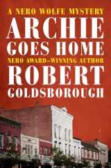9781504059886-1504059883-Archie Goes Home (The Nero Wolfe Mysteries)