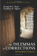 9781577663980-1577663985-The Dilemmas of Corrections: Multidisciplinary Perspectives
