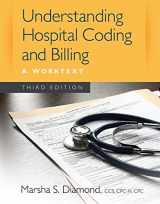 9781305256705-1305256700-Understanding Hospital Coding and Billing: A Worktext