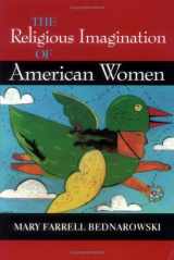 9780253335944-0253335949-The Religious Imagination of American Women (Religion in North Am)