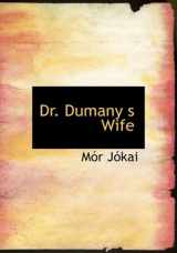 9780554256863-055425686X-Dr. Dumany s Wife (Large Print Edition)