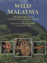 9780262160780-0262160781-Wild Malaysia: The Wildlife and Scenery of Peninsular Malaysia, Sarawak, and Sabah