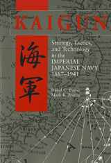 9781591142447-159114244X-Kaigun: Strategy, Tactics, and Technology in the Imperial Japanese Navy, 1887-1941