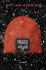 9781734612202-1734612207-Paradise High: A Novel