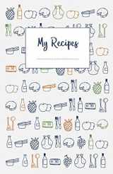 9781549696213-1549696211-My recipes: The do-it-yourself cookbook to note down your 120 favorite recipes (half letter format)